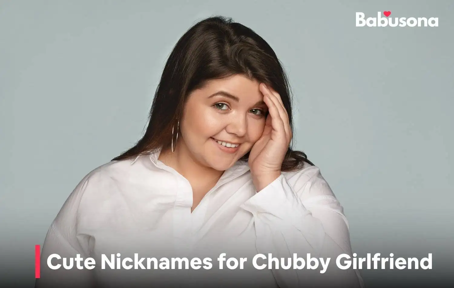 chubby girlfriend nicknames, cute nicknames for chubby girlfriend, nicknames for chubby girlfriend, cute names for chubby girlfriend.